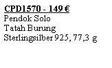 Textfeld: CPD1570 - 149 �Pendok Solo Tatah BurungSterlingsilber 925, 77,3 g