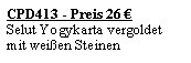 Textfeld: CPD413 - Preis 26 �Selut Yogykarta vergoldet mit wei�en Steinen