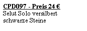 Textfeld: CPD097 - Preis 24 �Selut Solo versilbertschwarze Steine